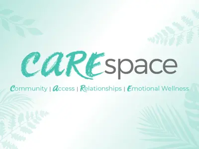 CAREspace. Community. Access. Resources. Emotional Wellness.