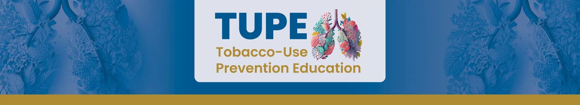 TUPE Tobacco-Use Prevention Education