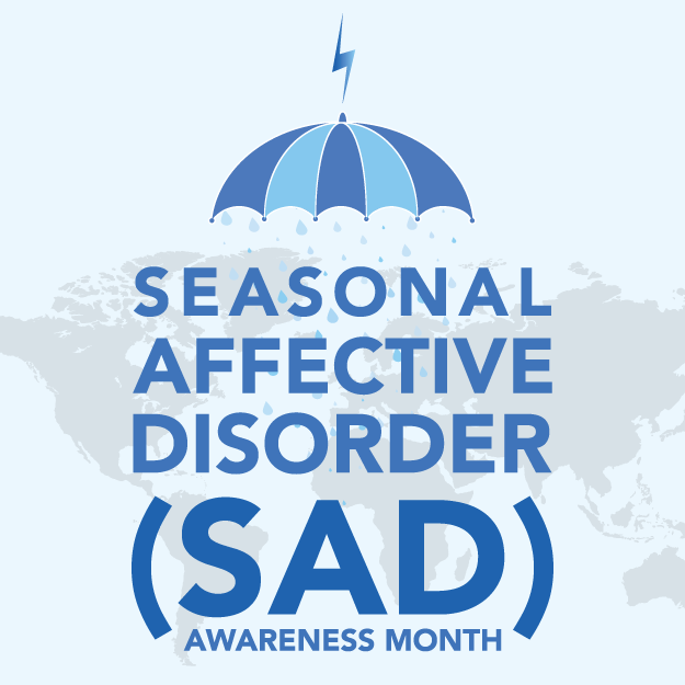 Seasonal Affective Disorder (SAD) Awareness Month