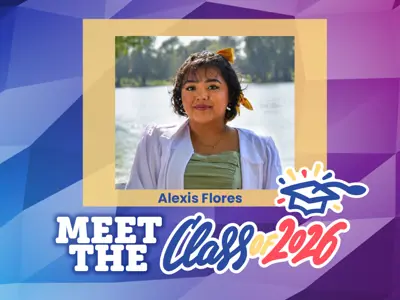 Meet the Class of 2026 Alexis Flores