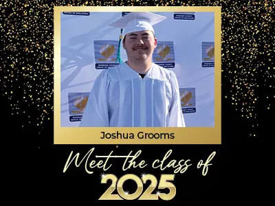 Meet the Class of 2025: Joshua Grooms. Student wearing cap and gown