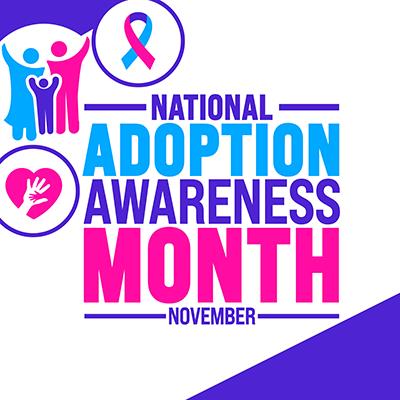 National Adoption Awareness Month